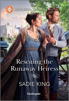 Rescuing the Runaway Heiress - King, Sadie