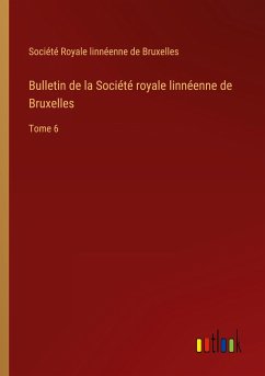 Bulletin de la Société royale linnéenne de Bruxelles - Société Royale linnéenne de Bruxelles