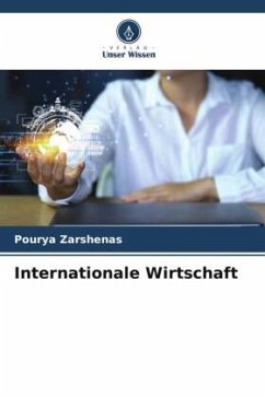 Internationale Wirtschaft - Zarshenas, Pourya