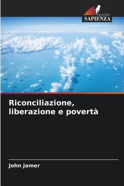 Riconciliazione, liberazione e povertà - Jamer, John