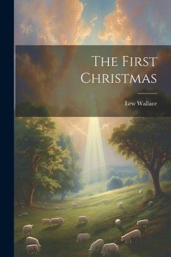 The First Christmas - Wallace, Lew