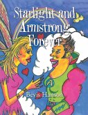 Starlight and Armstrong Forever Starlight and Armstrong Forever