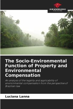 The Socio-Environmental Function of Property and Environmental Compensation - Lanna, Luciana