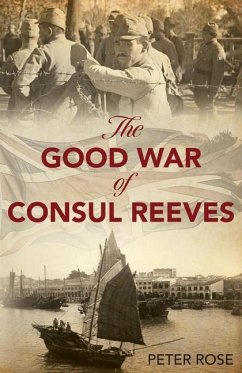 The Good War of Consul Reeves - Rose, Peter