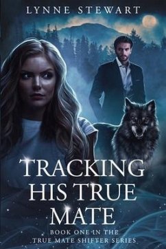 Tracking His True Mate - Stewart, Lynne