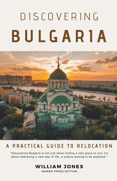 Discovering Bulgaria - Jones, William