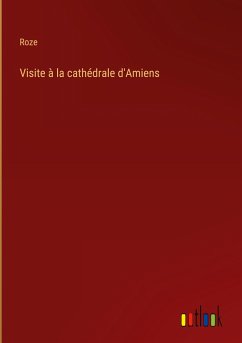 Visite à la cathédrale d'Amiens