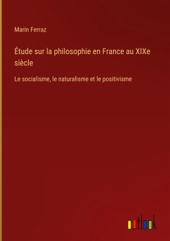 Étude sur la philosophie en France au XIXe siècle