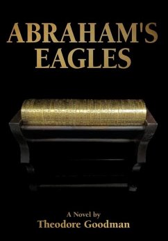 Abraham's Eagles - Goodman, Theodore