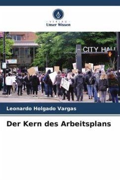 Der Kern des Arbeitsplans - Holgado Vargas, Leonardo