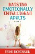 Raising Emotionally Intelligent Adults... - Bild 1