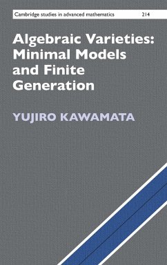 Algebraic Varieties: Minimal Models and Finite Generation - Kawamata, Yujiro