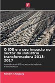 O IDE e o seu impacto no sector da indústria transformadora 2013-2017
