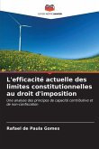 L'efficacité actuelle des limites constitutionnelles au droit d'imposition