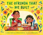 The Ofrenda That We Built (eBook, ePUB)