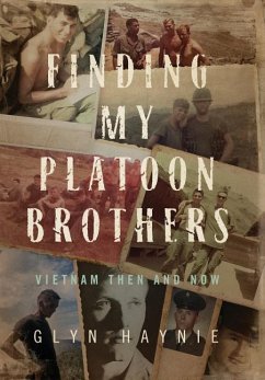 Finding My Platoon Brothers - Haynie, Glyn