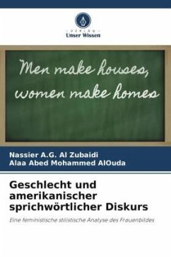 Geschlecht und amerikanischer sprichwörtlicher Diskurs - A.G. Al Zubaidi, Nassier;AlOuda, Alaa Abed Mohammed