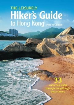 The Leisurely Hiker's Guide to Hong Kong - Spurrier, Pete