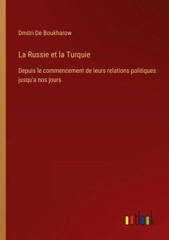 La Russie et la Turquie