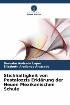 Stichhaltigkeit von Pestalozzis Erklärung der Neuen Mexikanischen Schule - Andrade López, Bernabé;Arellanes Alvarado, Elizabeth