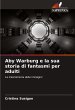Aby Warburg e la sua storia di fantasmi... - Bild 1