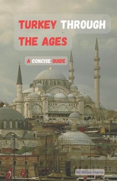 Turkey Through the Ages - Miller-Yianni, Martin