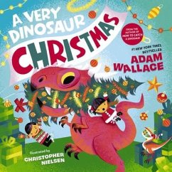 A Very Dinosaur Christmas - Wallace, Adam