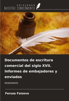 Cover Documentos de escritura comercial del siglo XVII. Informes de embajadores y enviados