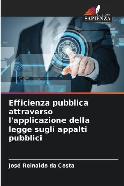 Efficienza pubblica attraverso l'applicazione della legge sugli appalti pubblici - da Costa, José Reinaldo