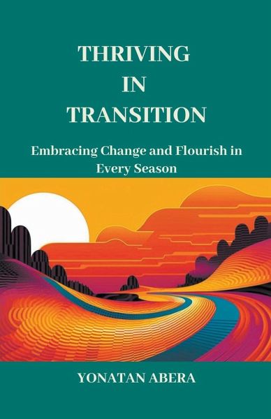 Thriving in Transition Thriving in Transition