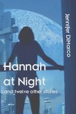 Hannah at Night and Twelve Other Stories