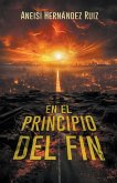 En el Principio del Fin En el Principio del Fin