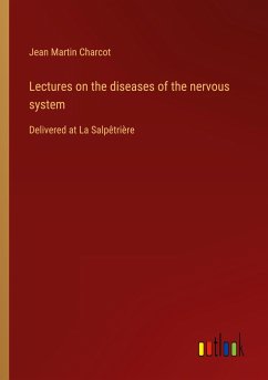 Lectures on the diseases of the nervous system