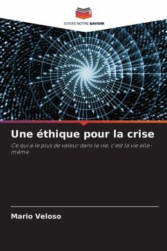 Une éthique pour la crise - Veloso, Mario