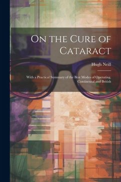 On the Cure of Cataract - Neill, Hugh