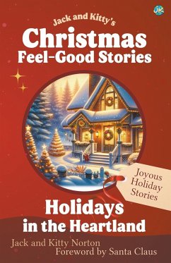 Jack and Kitty's Christmas Feel-Good Stories - Norton, Kitty; Norton, Jack; Claus, Santa