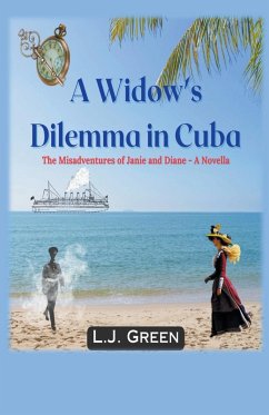 A Widow's Dilemma in Cuba - Green, Lj