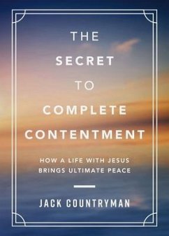 The Secret to Complete Contentment - Countryman, Jack