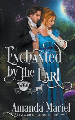 Enchanted by the Earl - Mariel, Amanda