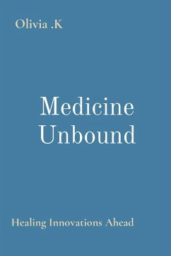 Medicine Unbound - K, Olivia