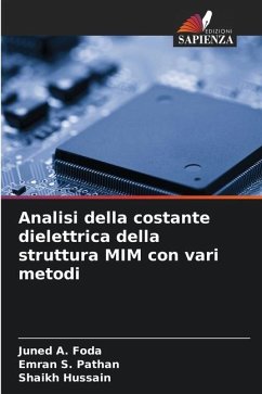 Analisi della costante dielettrica della struttura MIM con vari metodi - Foda, Juned A.;Pathan, Emran S.;Hussain, Shaikh