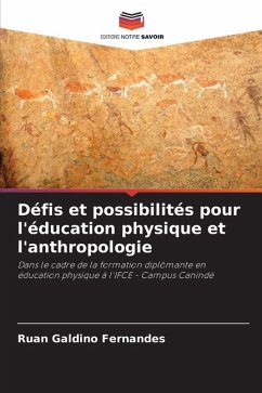 Défis et possibilités pour l'éducation physique et l'anthropologie - Galdino Fernandes, Ruan