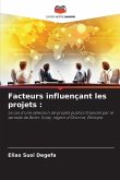 Facteurs influençant les projets :