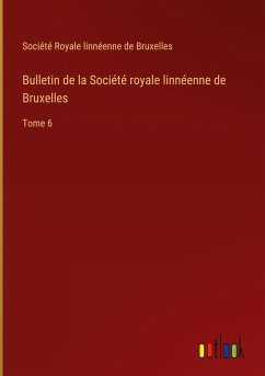 Bulletin de la Société royale linnéenne de Bruxelles - Société Royale linnéenne de Bruxelles