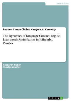 The Dynamics of Language Contact. English Loanwords Assimilation in IciBemba, Zambia - Chulu, Reuben Chupa; Kennedy, Kangwa N.