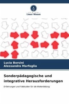 Sonderpädagogische und integrative Herausforderungen - Borsini, Lucia;Marfoglia, Alessandra