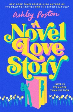 A Novel Love Story (eBook, ePUB) - Poston, Ashley