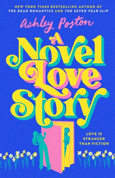 A Novel Love Story (eBook, ePUB) A Novel Love Story (eBook, ePUB)