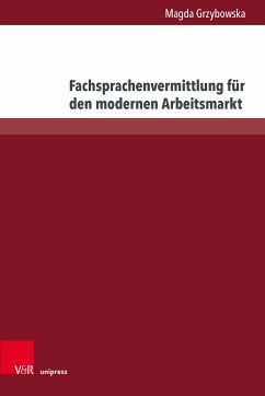 Fachsprachenvermittlung für den modernen Arbeitsmarkt (eBook, PDF) - Grzybowska, Magda