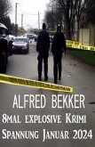8mal explosive Krimi Spannung Januar 2024 (eBook, ePUB)